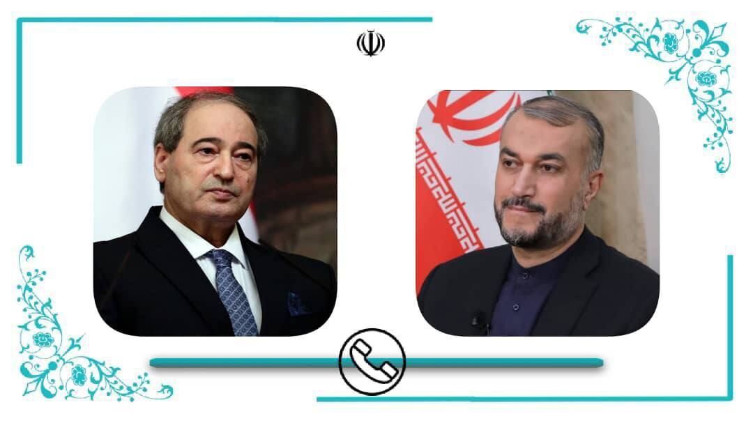 Syrian Foreign Minister Faisal Mekdad in a phone call with his Iranian counterpart Hussein Amirabdollahian